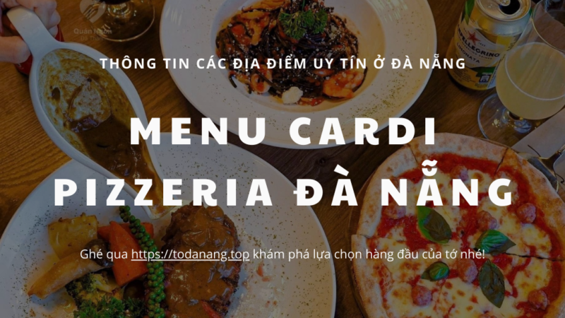 Menu Cardi Pizzeria Đà Nẵng