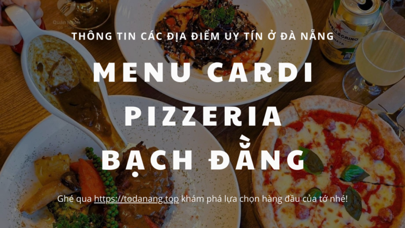Menu Cardi Pizzeria Bạch Đằng