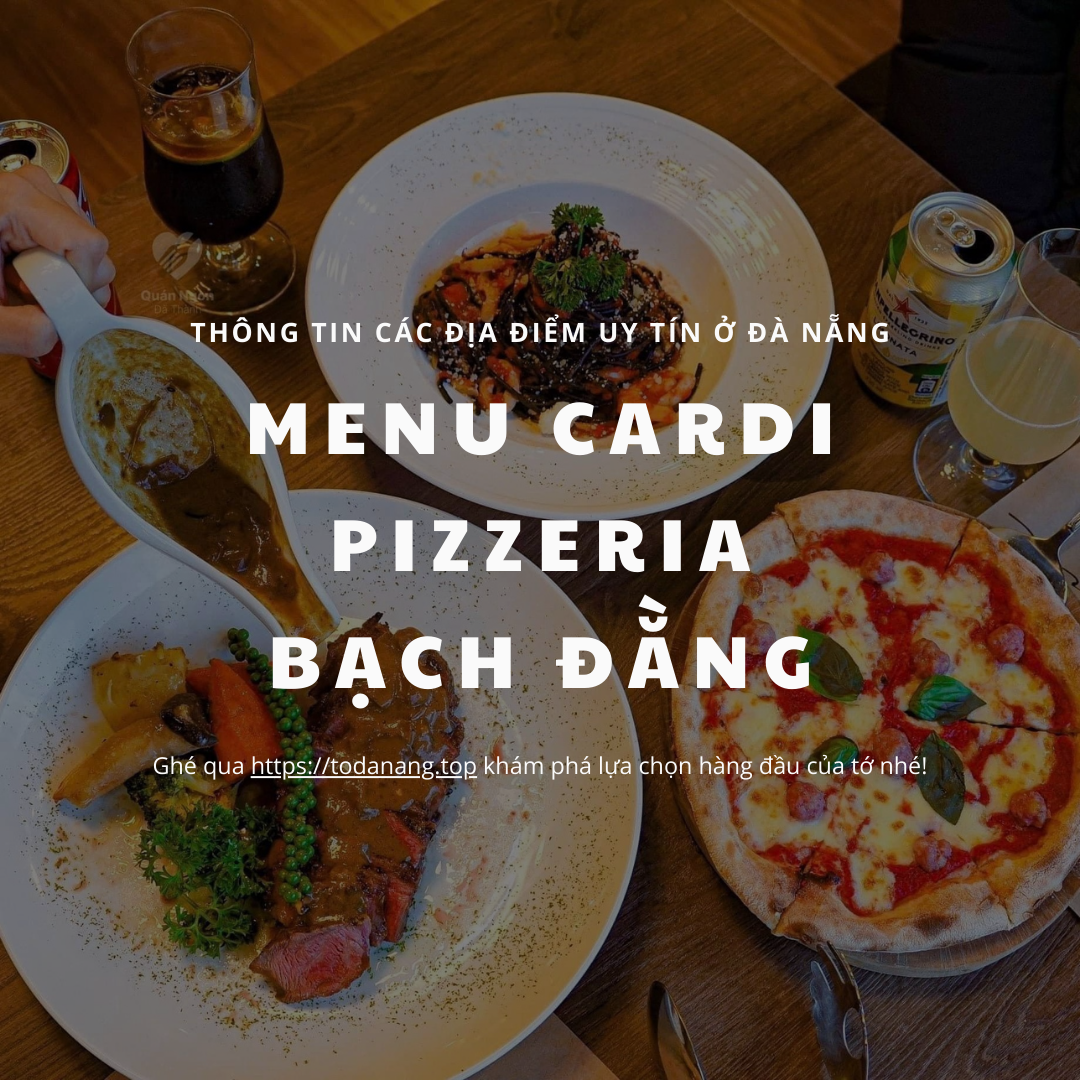 Menu Cardi Pizzeria Bạch Đằng