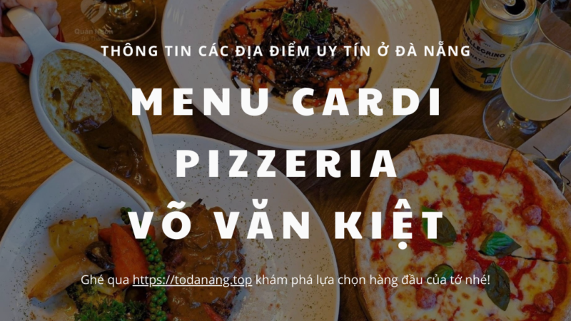 Menu Cardi Pizzeria Võ Văn Kiệt