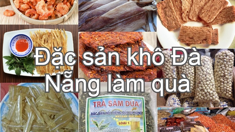 DU LỊCH ĐÀ NẴNG MUA GÌ VỀ LÀM QUÀ?