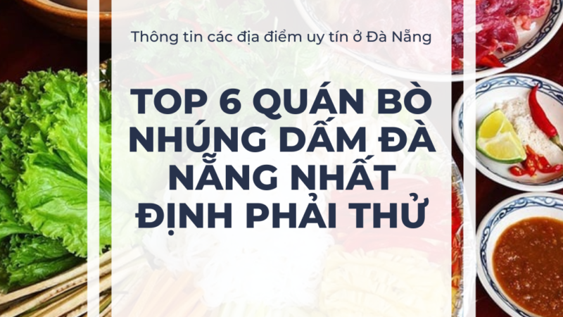 Top 6 quán bò nhúng dấm Đà Nẵng nhất định phải thử