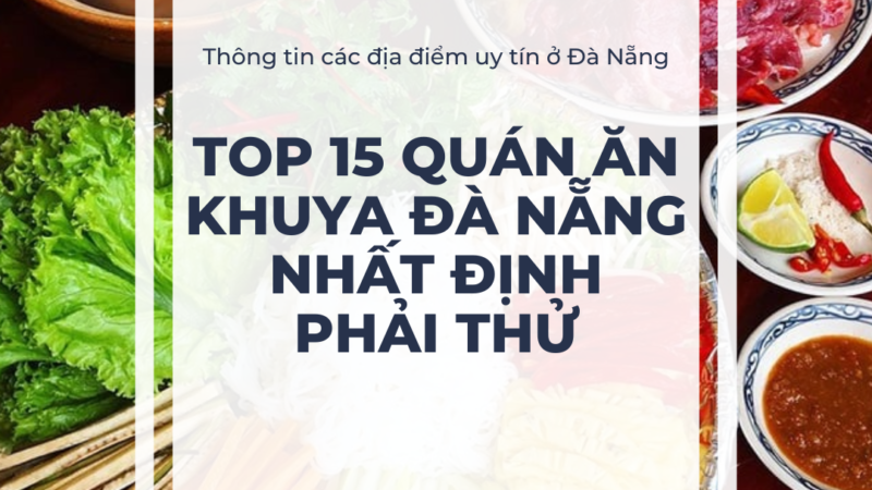 Top 15 quán ăn khuya Đà Nẵng nhất định phải thử