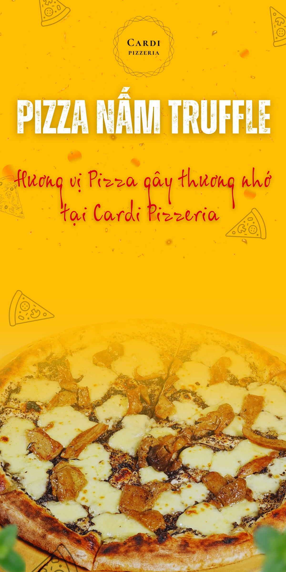 Pizza Nấm truffle tại Cardi Pizzeria
